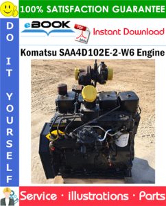 Komatsu SAA4D102E-2-W6 Engine Parts Manual (S/N 21535567 and up)