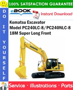 Komatsu Excavator Model PC240LC-8/PC240NLC-8 18M Super Long Front