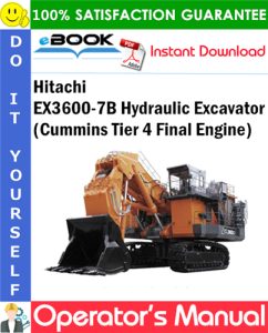 Hitachi EX3600-7B Hydraulic Excavator (Cummins Tier 4 Final Engine)