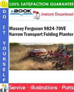 Massey Ferguson 9824-70VE Narrow Transport Folding Planter Parts Manual