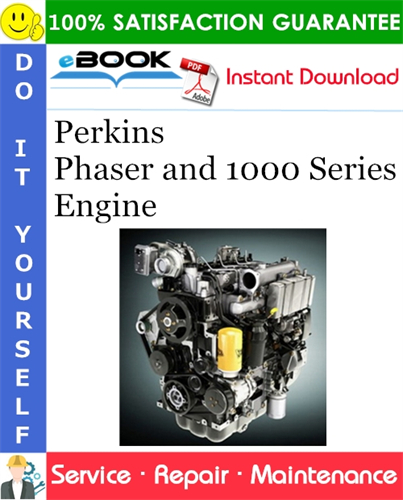 Perkins Phaser and 1000 Series Engine Service Repair Manual