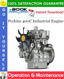 Perkins 400C Industrial Engine Operation & Maintenance Manual