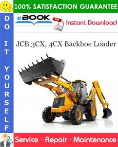 JCB 3CX, 4CX Backhoe Loader Service Repair Manual