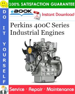 Perkins 400C Series Industrial Engines Service Repair Manual