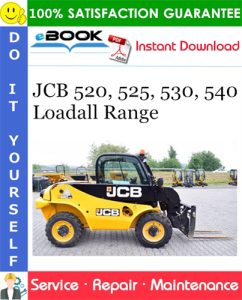 JCB 520, 525, 530, 540 Loadall Range Service Repair Manual