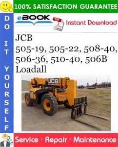 JCB 505-19, 505-22, 508-40, 506-36, 510-40, 506B Loadall