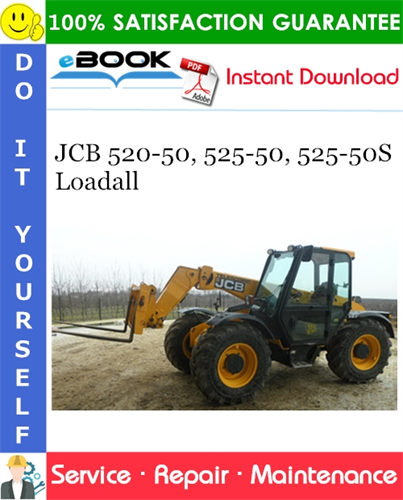 JCB 520-50, 525-50, 525-50S Loadall Service Repair Manual