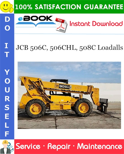 JCB 506C, 506CHL, 508C Loadalls Service Repair Manual