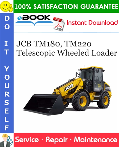 JCB TM180, TM220 Telescopic Wheeled Loader Service Repair Manual