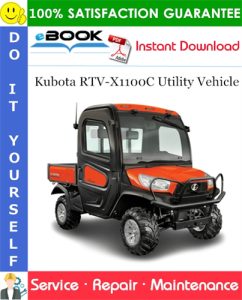 Kubota RTV-X1100C Utility Vehicle Service Repair Manual – PDF Download