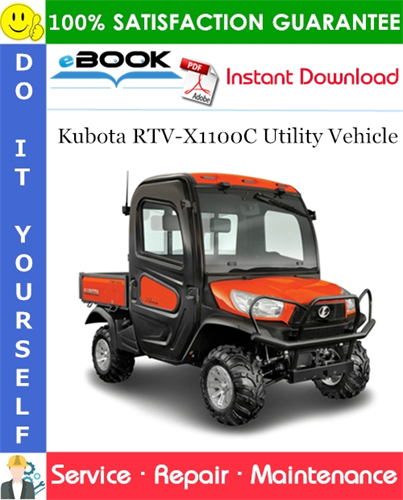 Kubota RTV-X1100C Utility Vehicle Service Repair Manual