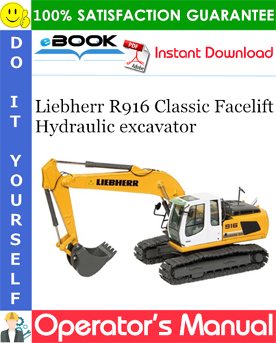 Liebherr R916 Classic Facelift Hydraulic excavator Operator's Manual