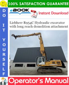 Liebherr R954C Hydraulic excavator with long reach demolition attachment