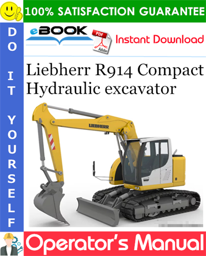 Liebherr R914 Compact Hydraulic excavator Operator's Manual